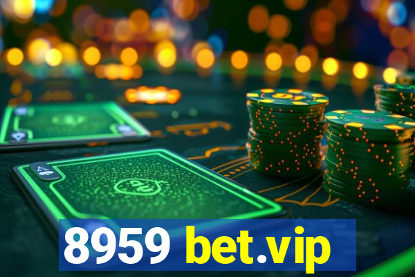 8959 bet.vip