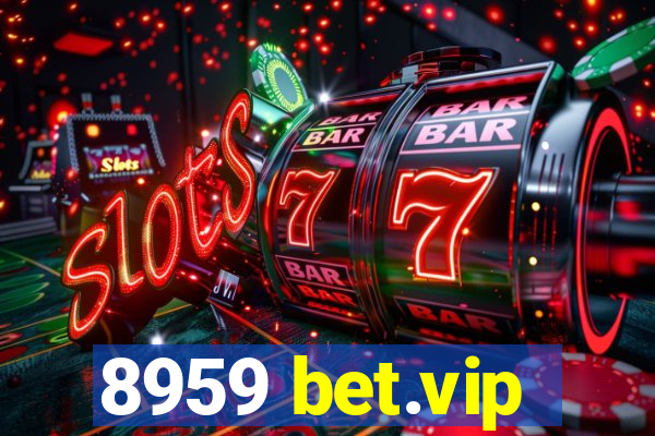 8959 bet.vip