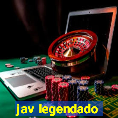 jav legendado