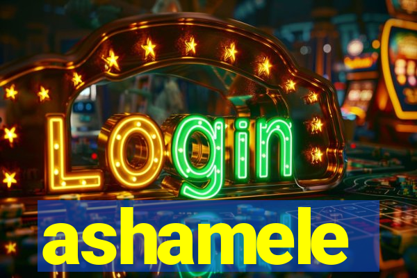 ashamele