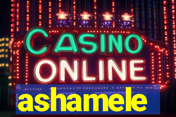 ashamele