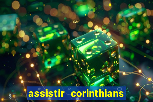 assistir corinthians x vasco futemax