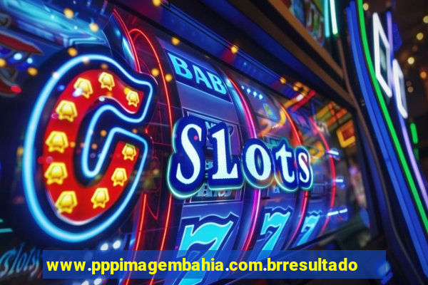 www.pppimagembahia.com.brresultado de exame