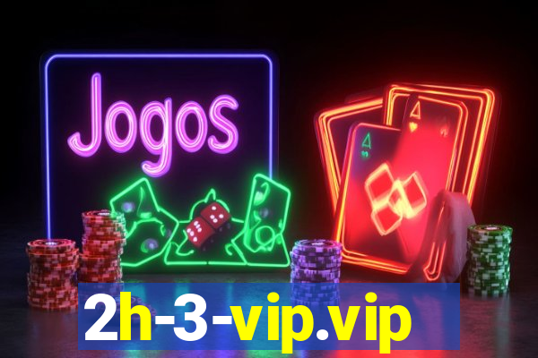 2h-3-vip.vip