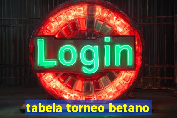 tabela torneo betano