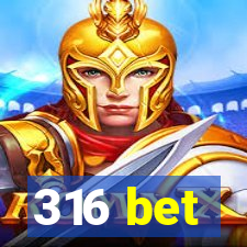 316 bet