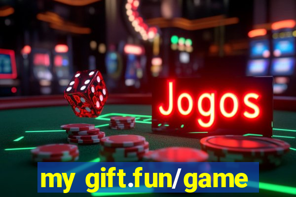 my gift.fun/game