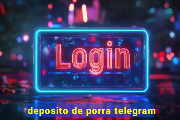 deposito de porra telegram