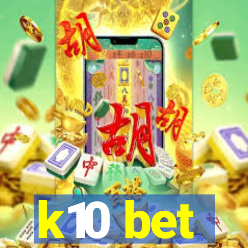 k10 bet
