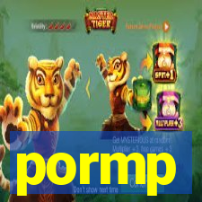 pormp