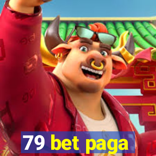 79 bet paga