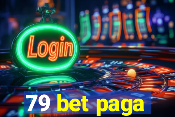 79 bet paga