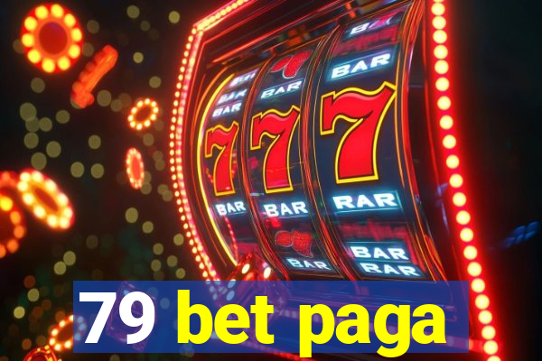 79 bet paga
