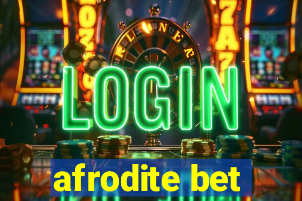afrodite bet