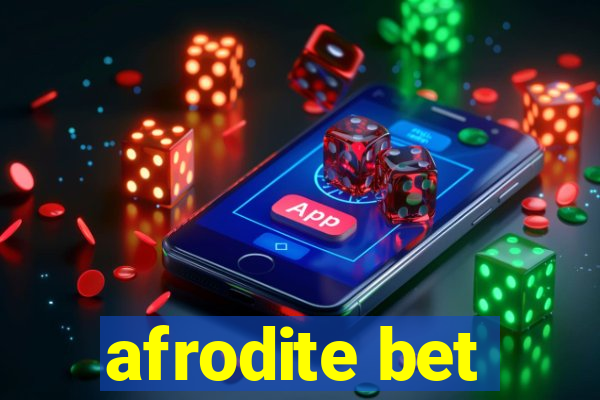 afrodite bet