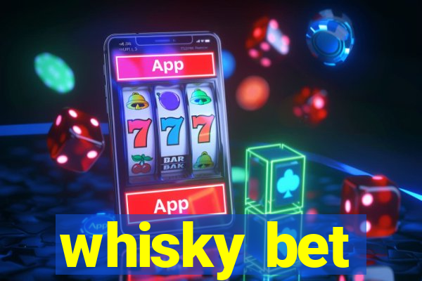 whisky bet