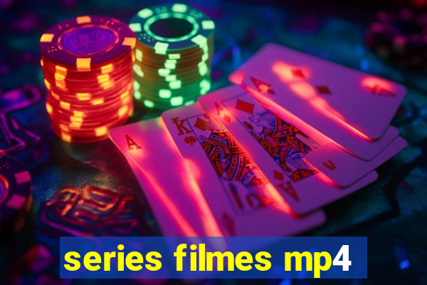 series filmes mp4
