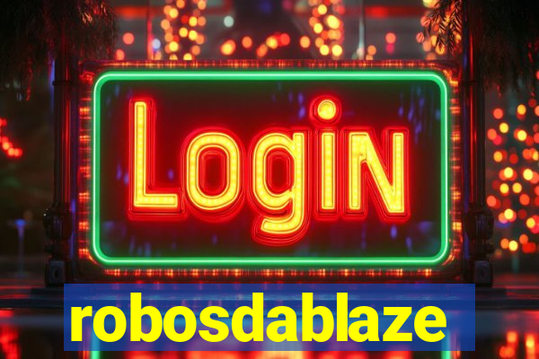 robosdablaze
