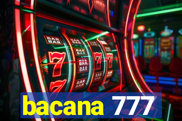 bacana 777