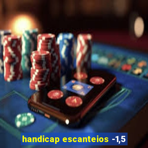 handicap escanteios -1,5