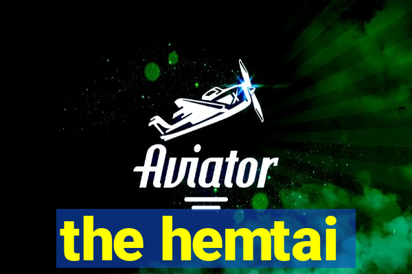 the hemtai