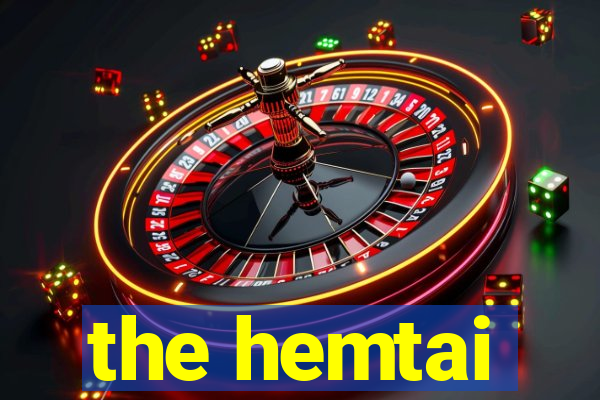 the hemtai