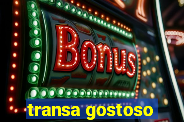 transa gostoso