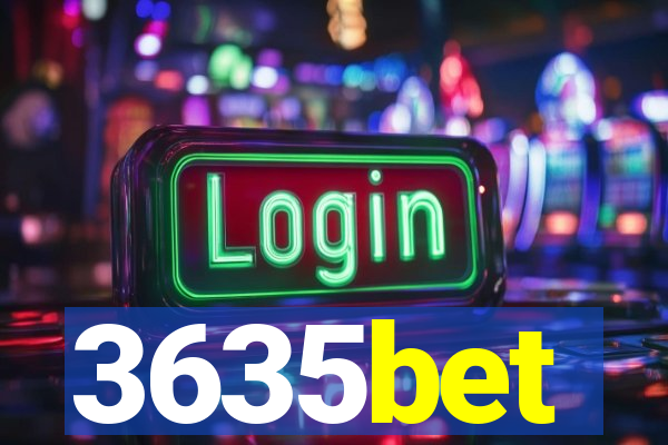 3635bet