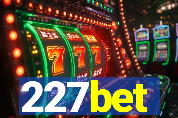 227bet