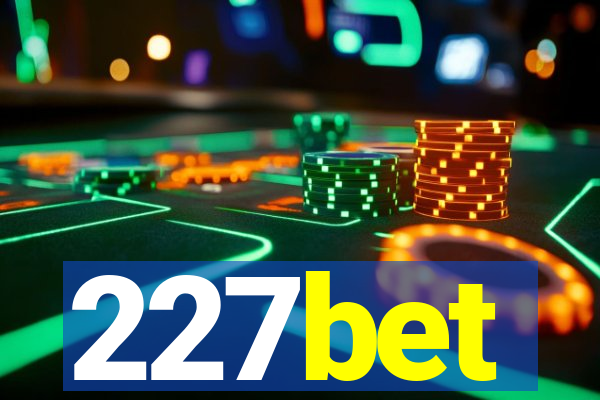 227bet