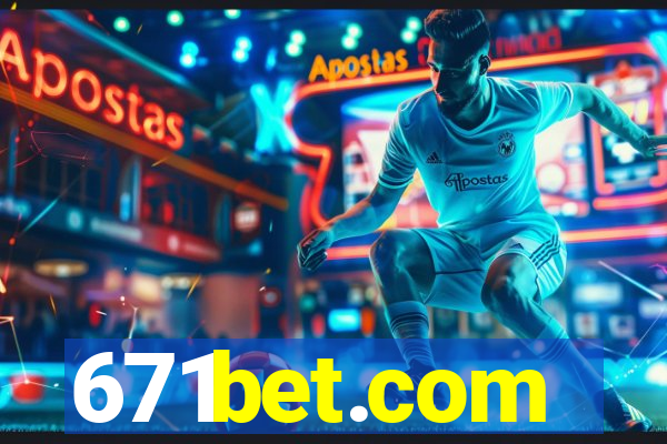 671bet.com