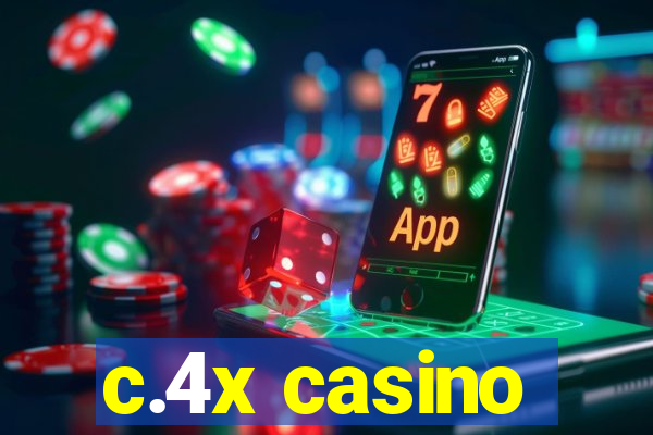 c.4x casino