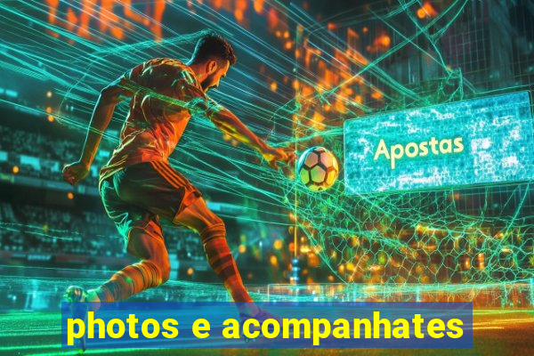 photos e acompanhates