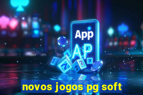 novos jogos pg soft