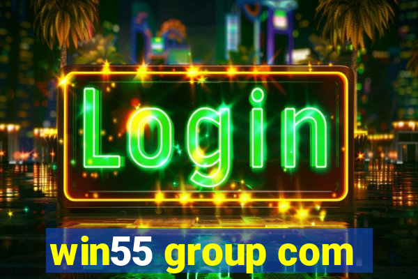 win55 group com
