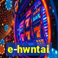 e-hwntai
