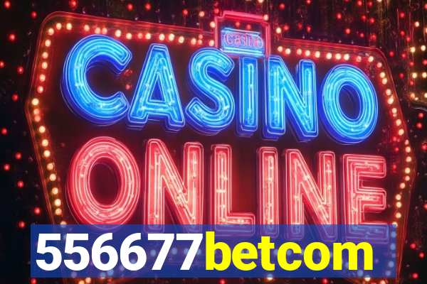 556677betcom