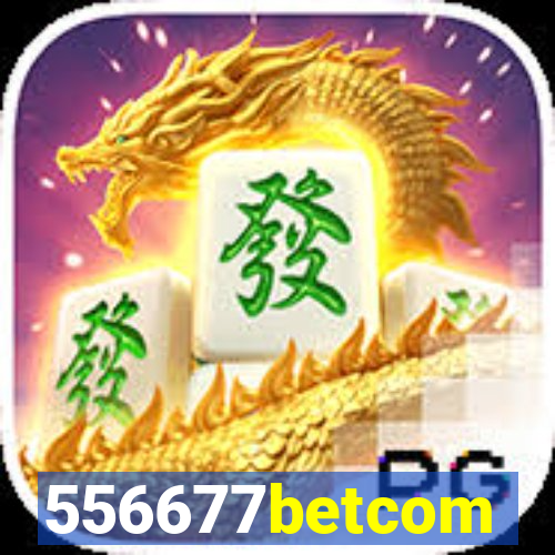 556677betcom