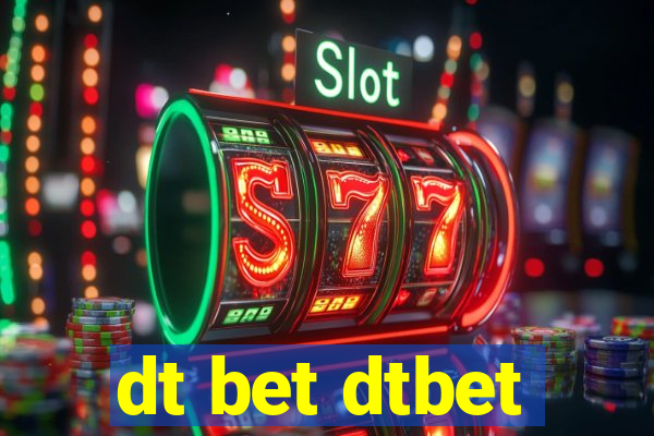 dt bet dtbet