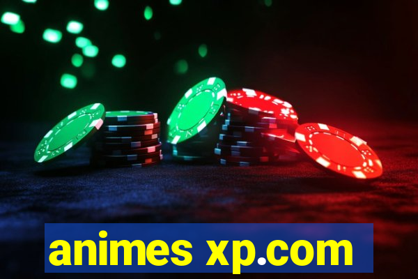 animes xp.com