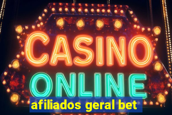 afiliados geral bet