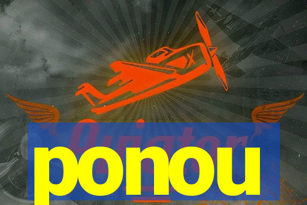 ponou