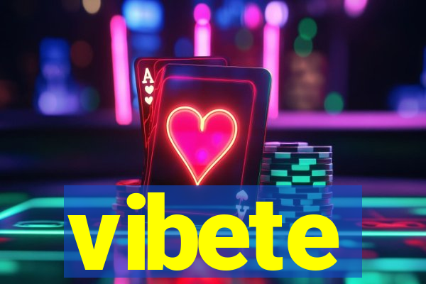 vibete