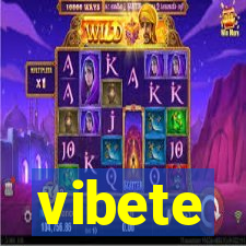 vibete