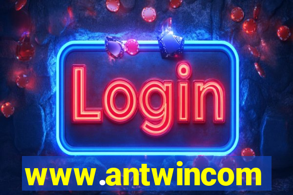 www.antwincom
