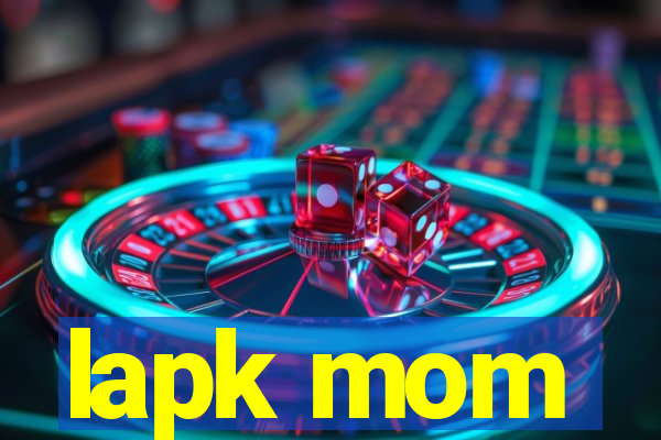 lapk mom