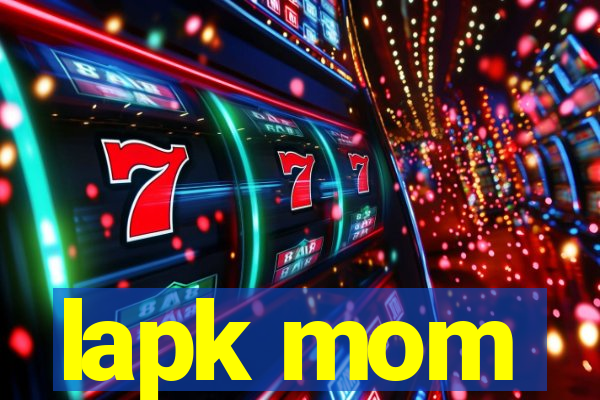 lapk mom