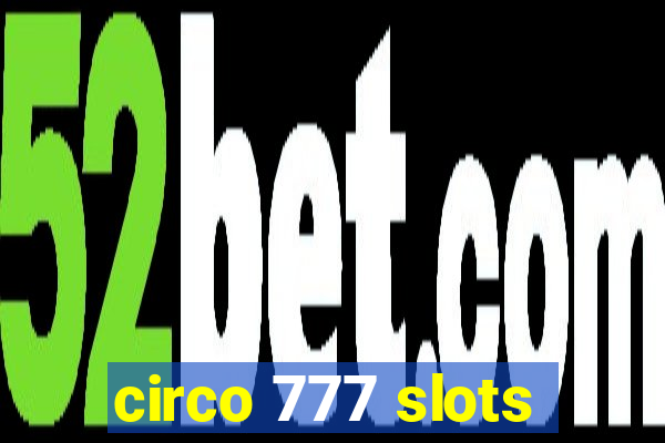 circo 777 slots