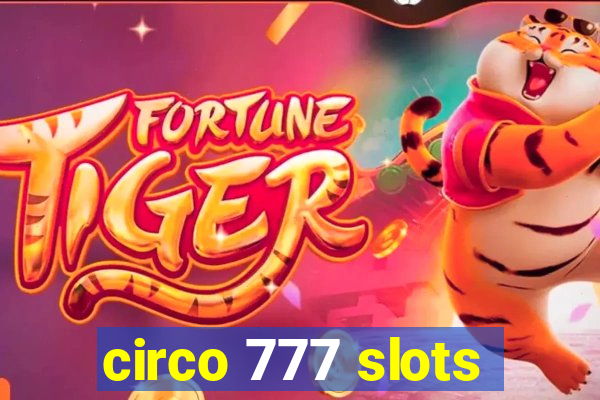 circo 777 slots