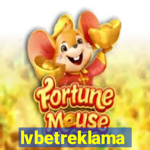 lvbetreklama